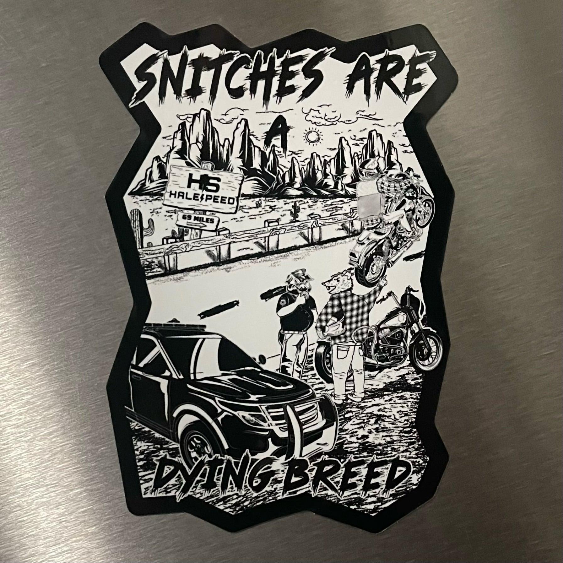 Snitches Are A Dying Breed Sticker - HaleSpeed