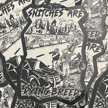 Snitches Are A Dying Breed Sticker - HaleSpeed